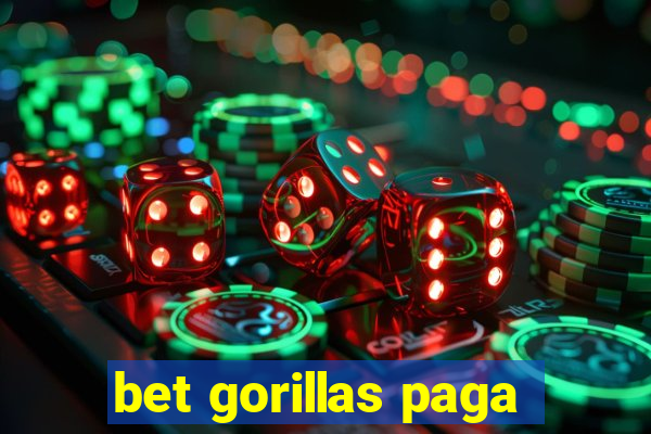 bet gorillas paga